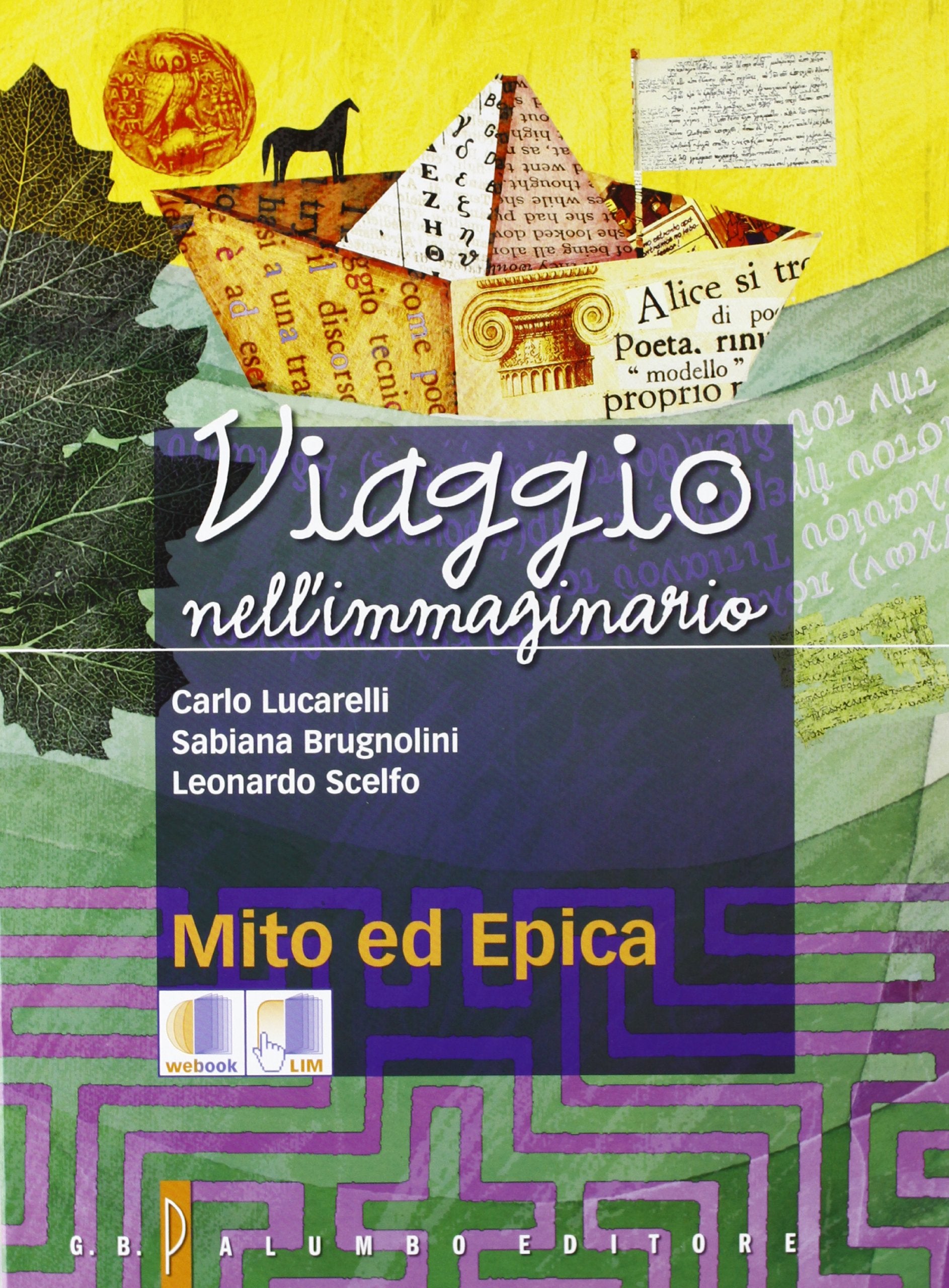 Viaggio nell'immaginario. Mito ed epica. Per la Scuola media. Con espansione online Professional & Reference Books