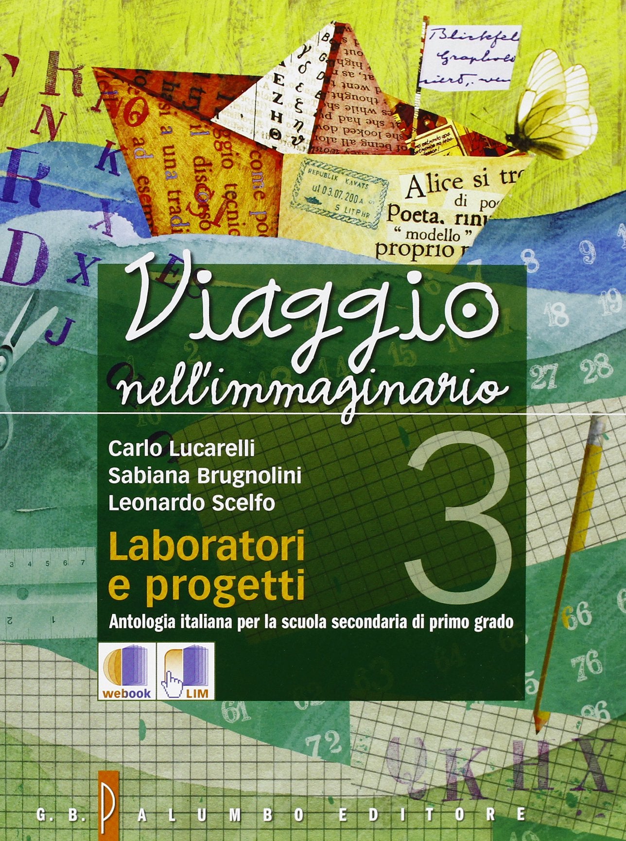 Viaggio nell'immaginario. Antologia italiana. Con laboratorio e progetti. Per la Scuola media. Con espansione online (Vol. 3) Professional & Reference Books