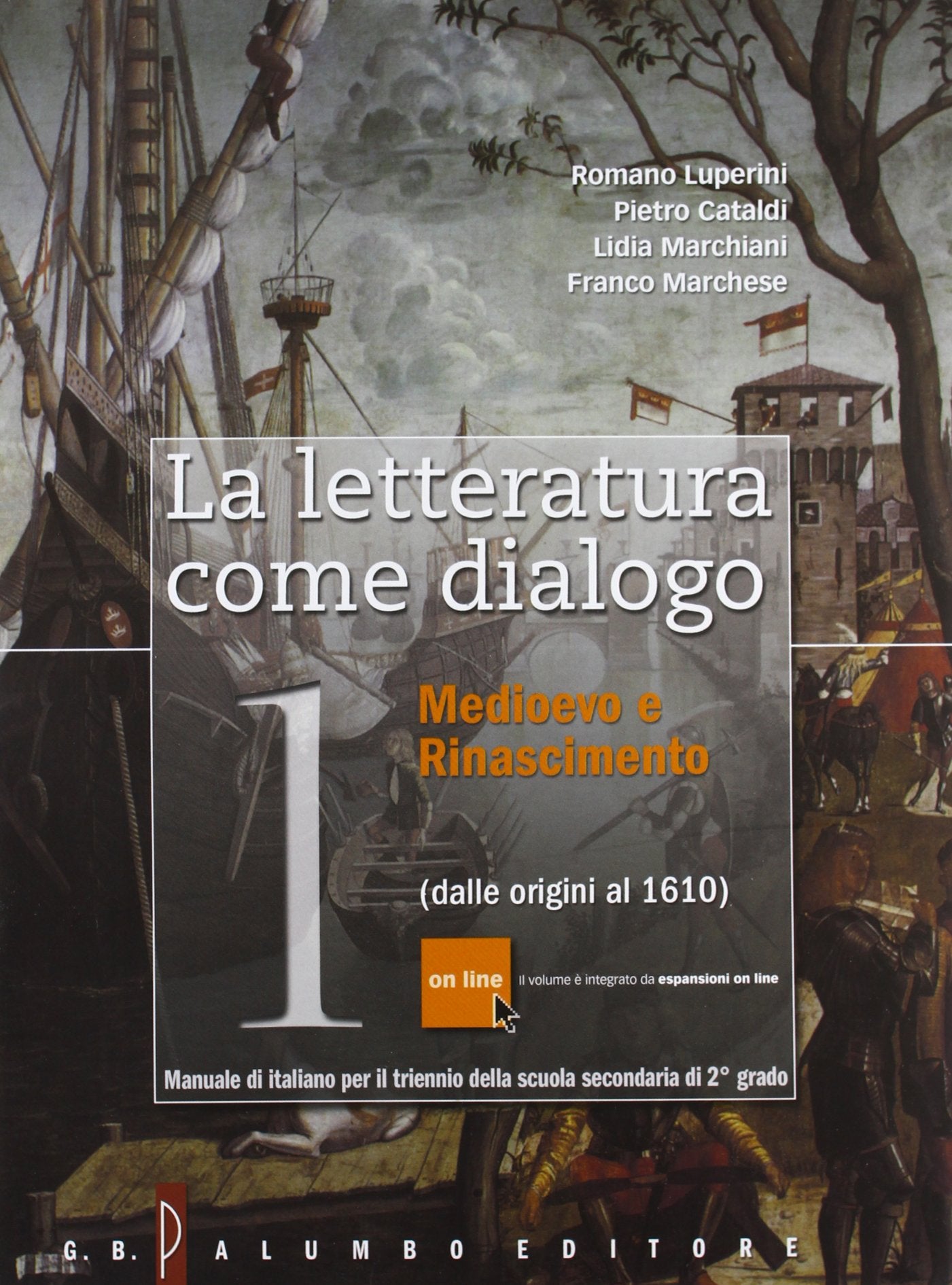 La letteratura come dialogo. Con antologia della Divina Commedia. Per le Scuole superiori. Con espansione online. Dalle origini al 1610 (Vol. 1) book