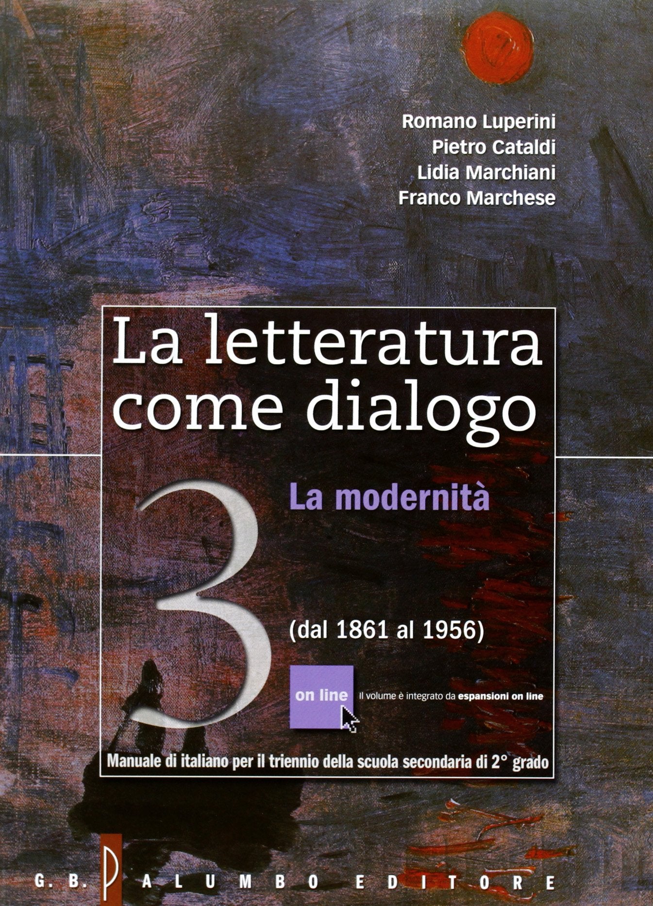 La letteratura come dialogo. Per le Scuole superiori. Con espansione online. Dal 1861 ai giorni nostri (Vol. 3) Study Guides