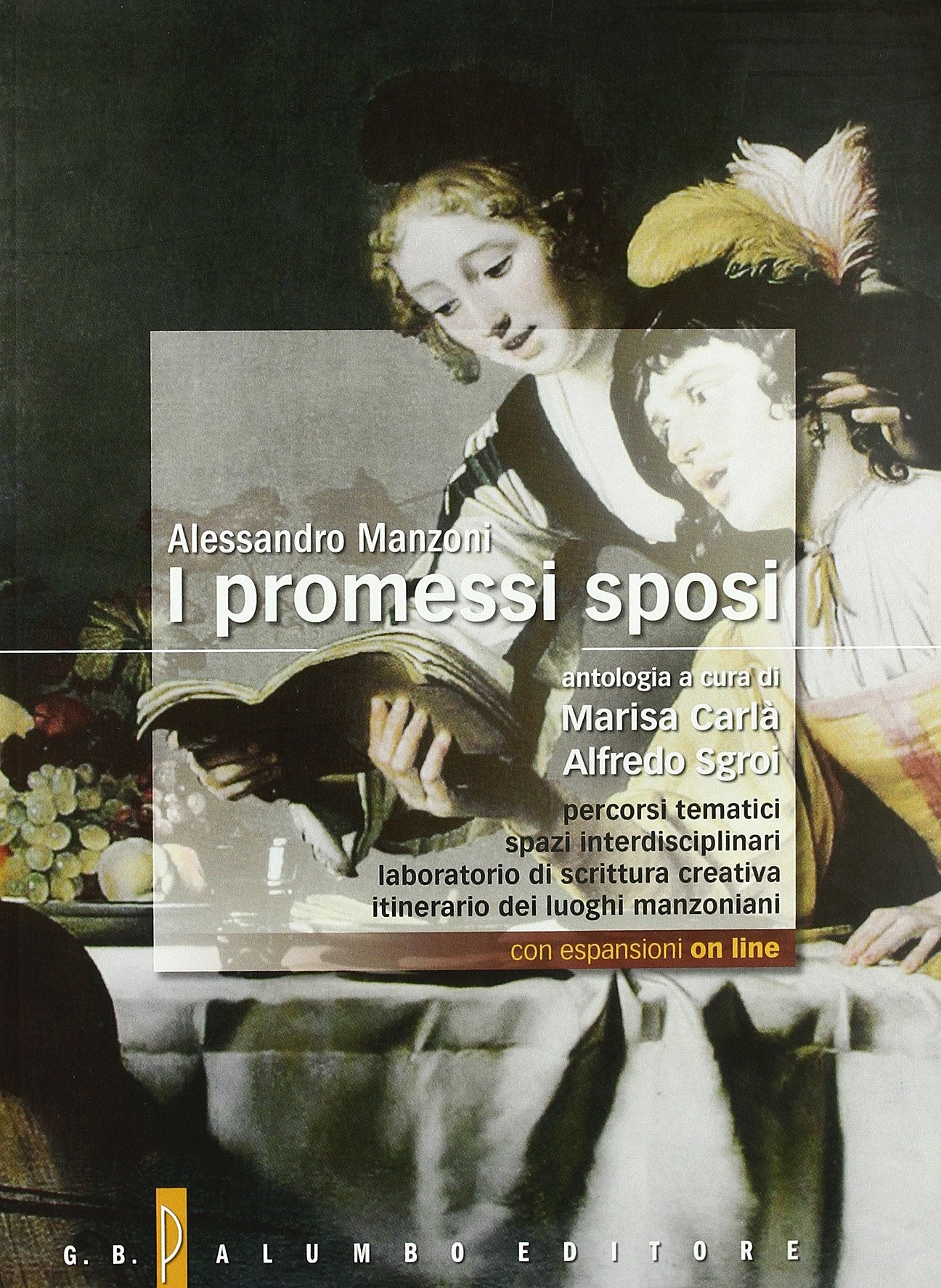 I promessi sposi. Antologia. Per le Scuole superiori. Con espansione online book