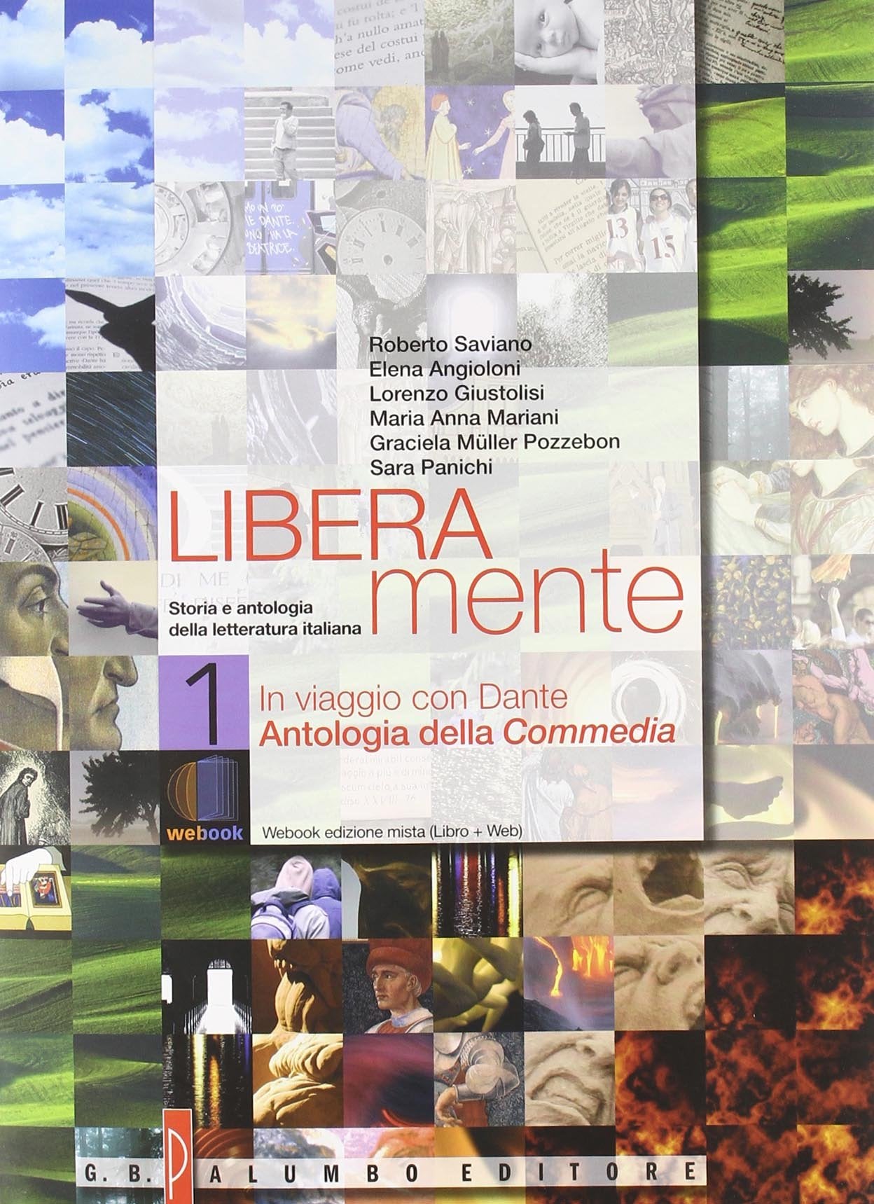 Liberamente. Storia e antologia della letteratura italiana. Con antologia della Divina Commedia. Per le Scuole superiori. Con DVD-ROM. Con espansione online. Dalle origini al 1610 (Vol. 1) Professional & Reference Books