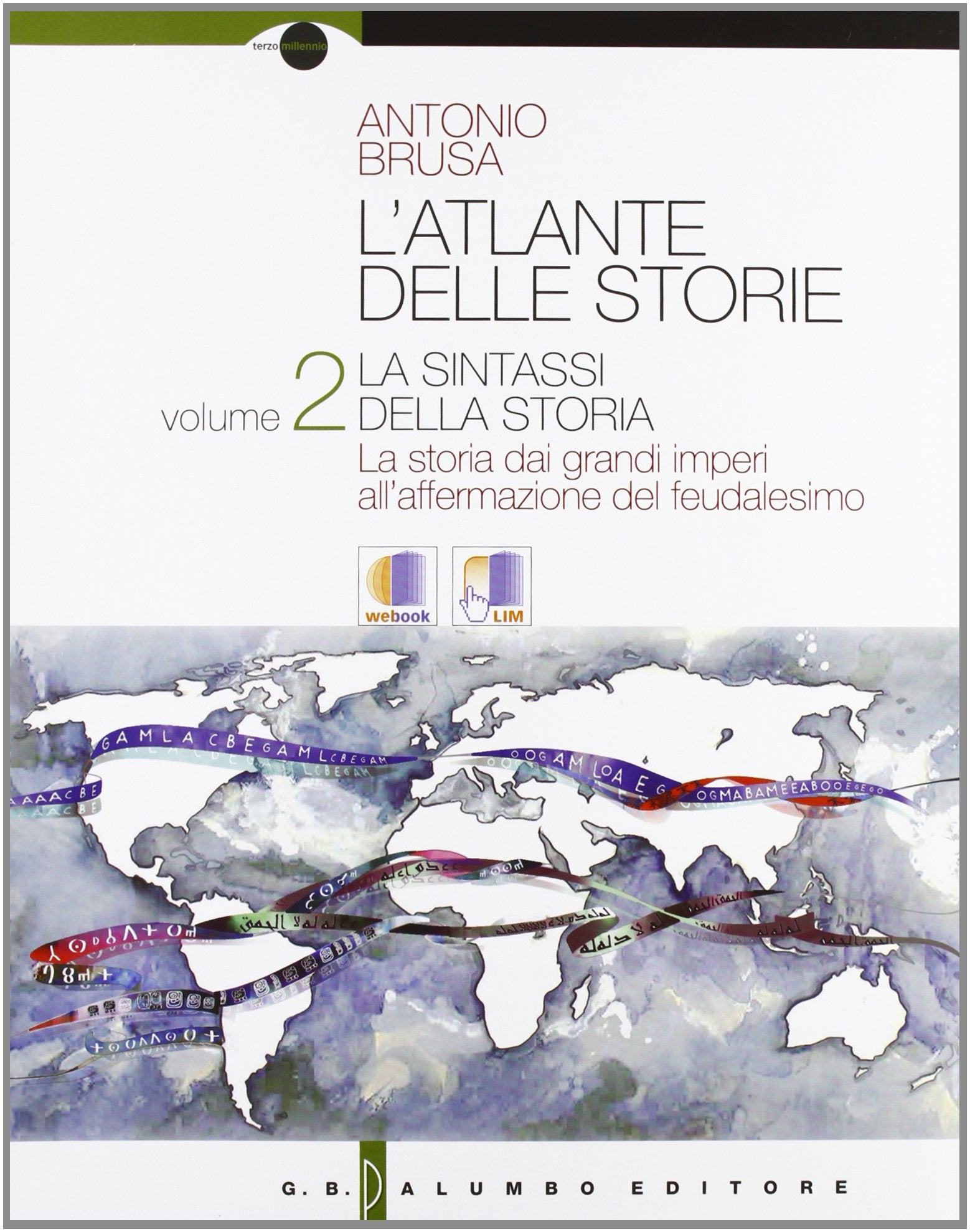 L'atlante delle storie. Con 3D. Per le Scuole superiori. Con espansione online. La sintassi della storia (Vol. 2) Study Guides