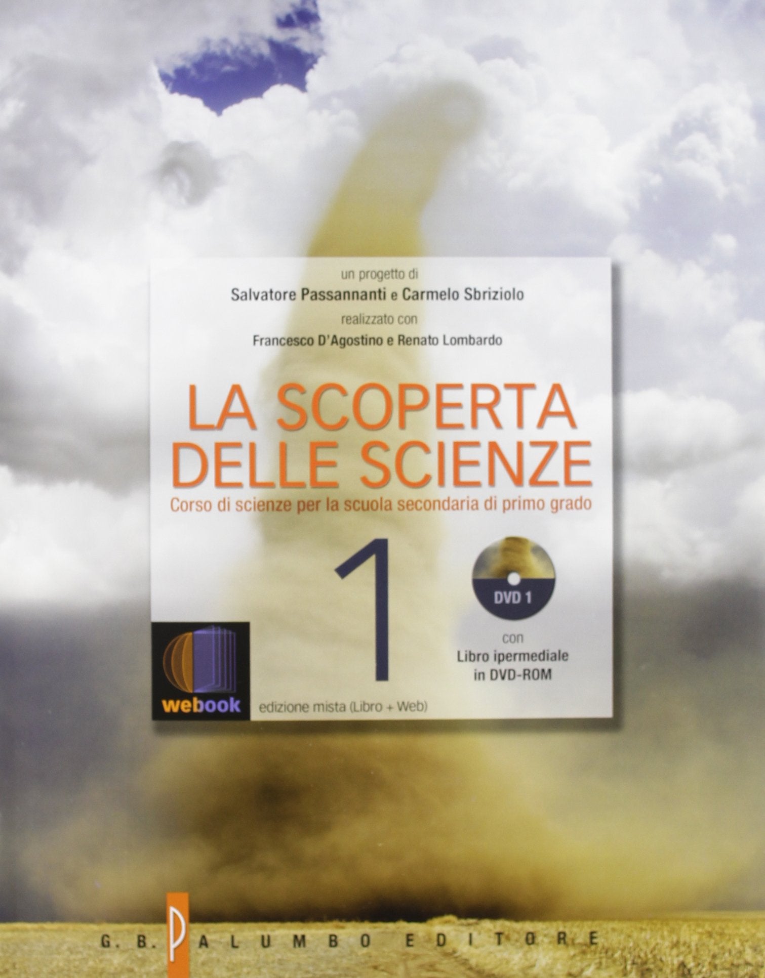 La scoperta delle scienze. Corso di scienze. Per la Scuola media. Con espansione online (Vol. 1) book