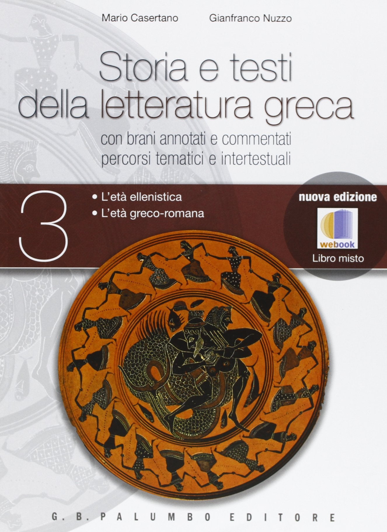 Storia e testi della letteratura greca. Per le Scuole superiori. Con espansione online (Vol. 3) Professional & Reference Books