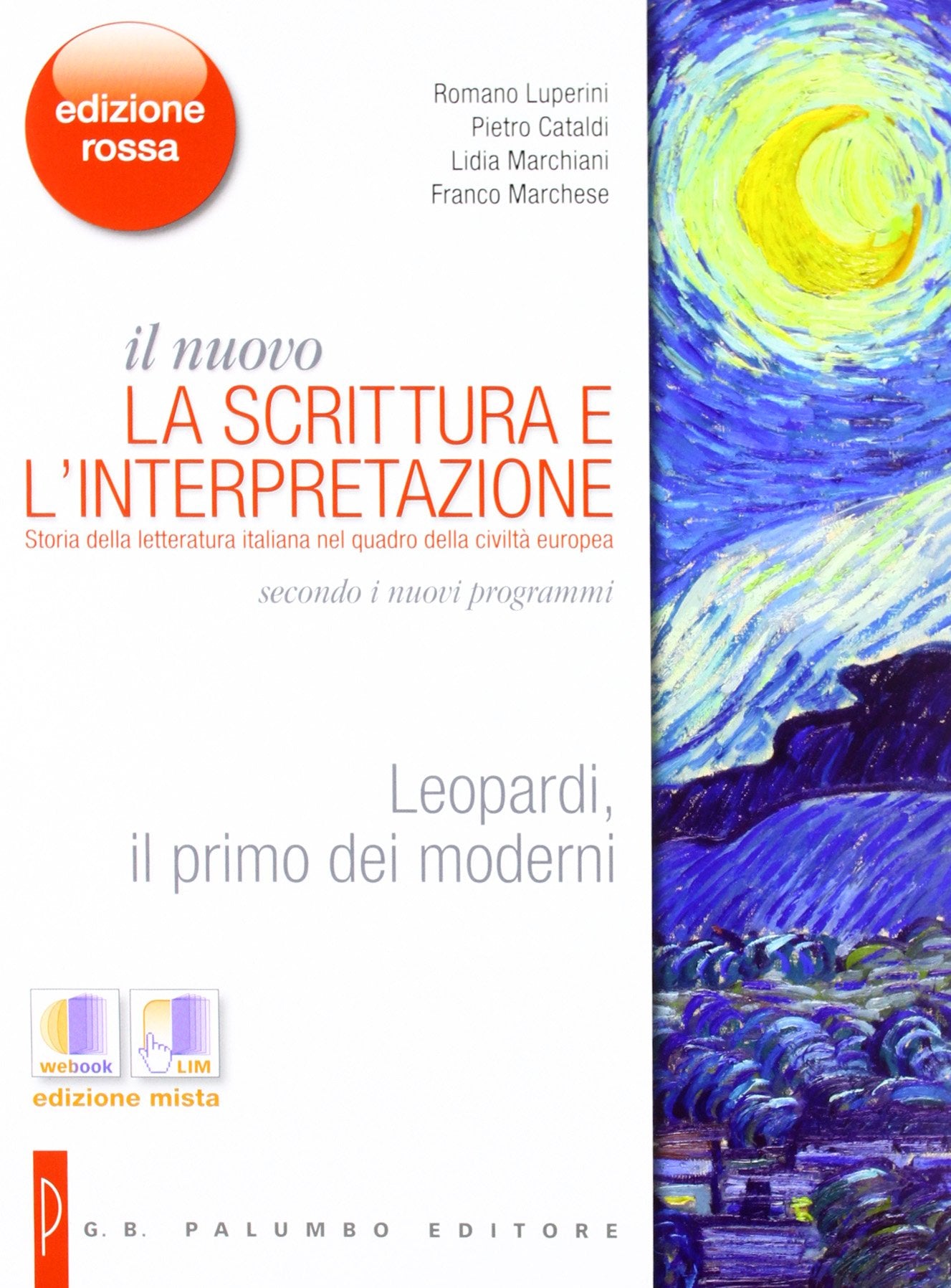 Il nuovo. La scrittura e l'interpretazione. Leopardi, il primo dei moderni. Ediz. rossa. Per le Scuole superiori. Con espansione online Professional & Reference Books