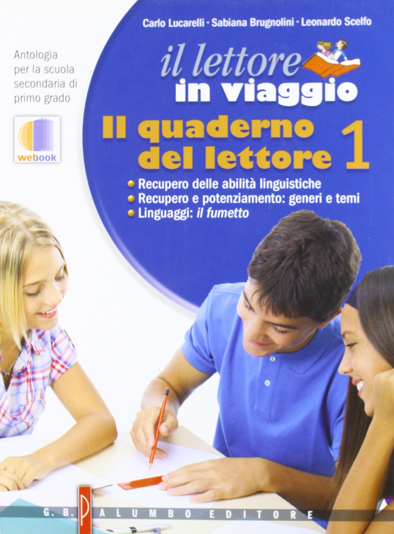 Il lettore in viaggio. Il quaderno del lettore. Per la Scuola media. Con espansione online (Vol. 1) Professional & Reference Books