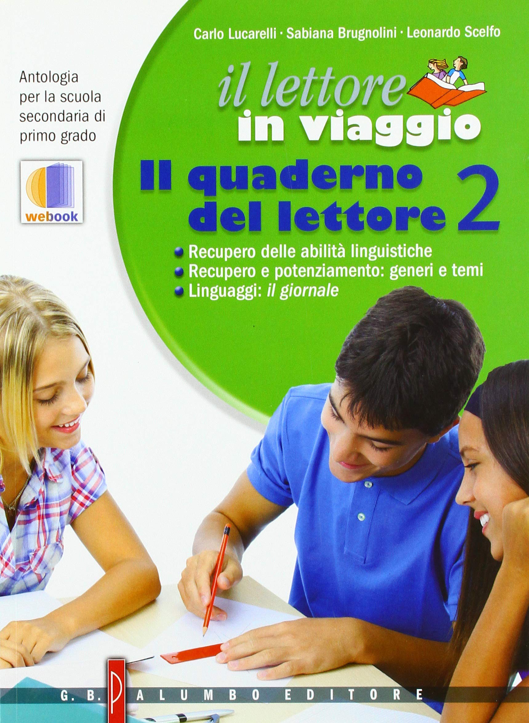 Il lettore in viaggio. Il quaderno del lettore. Per la Scuola media. Con espansione online (Vol. 2) Professional & Reference Books