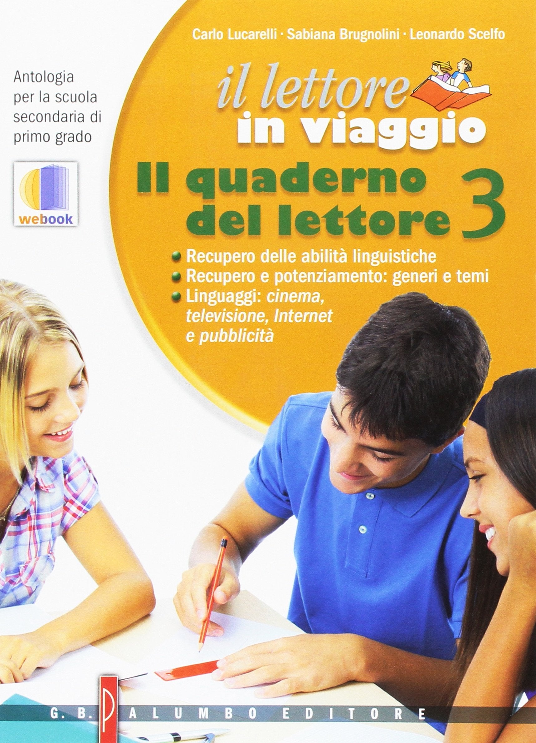 Il lettore in viaggio. Il quaderno del lettore. Per la Scuola media. Con espansione online (Vol. 3) book