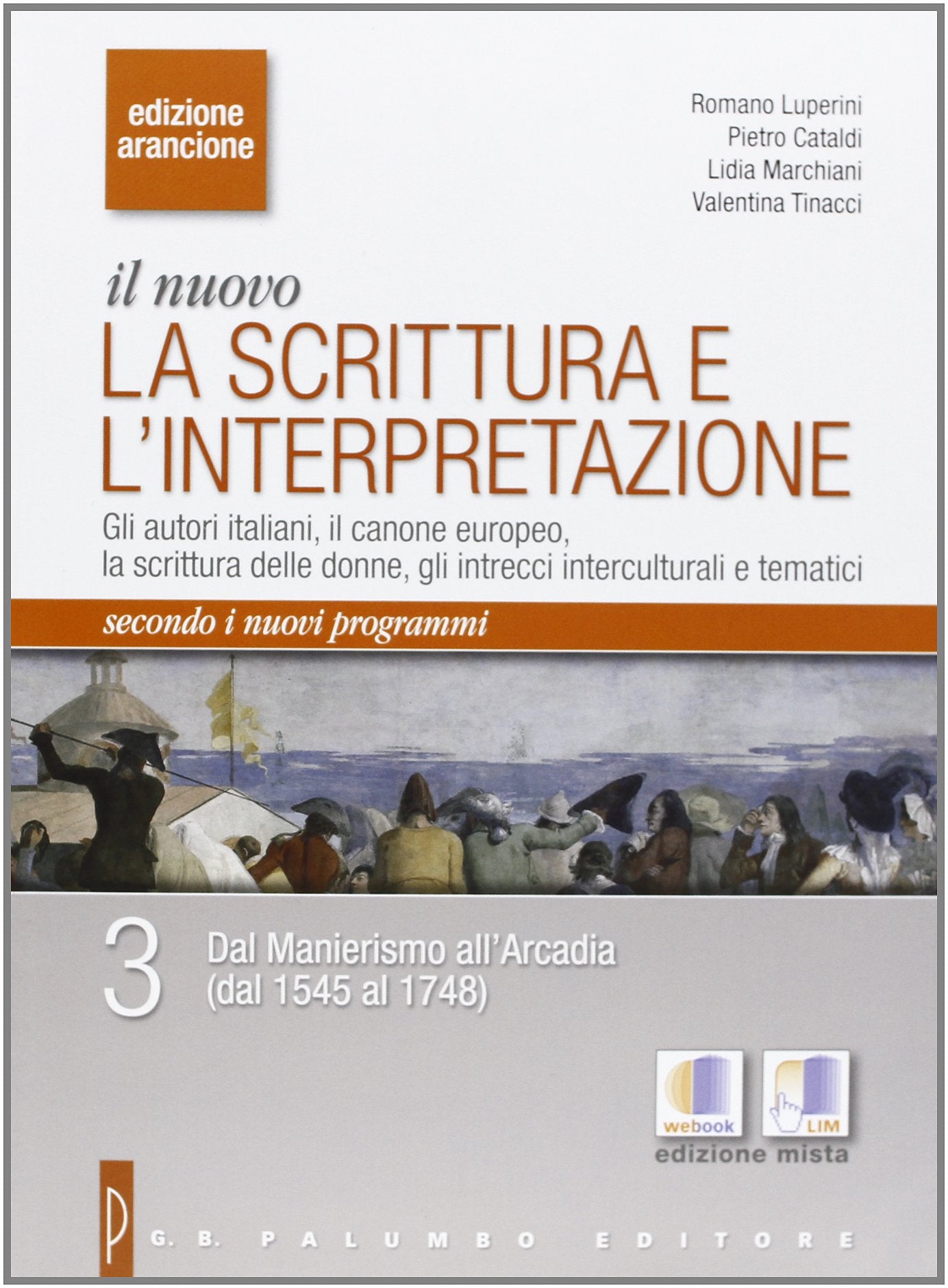 Il nuovo. La scrittura e l'interpretazione. Ediz. arancione. Per le scuole superiori (Vol. 3) Non-fiction