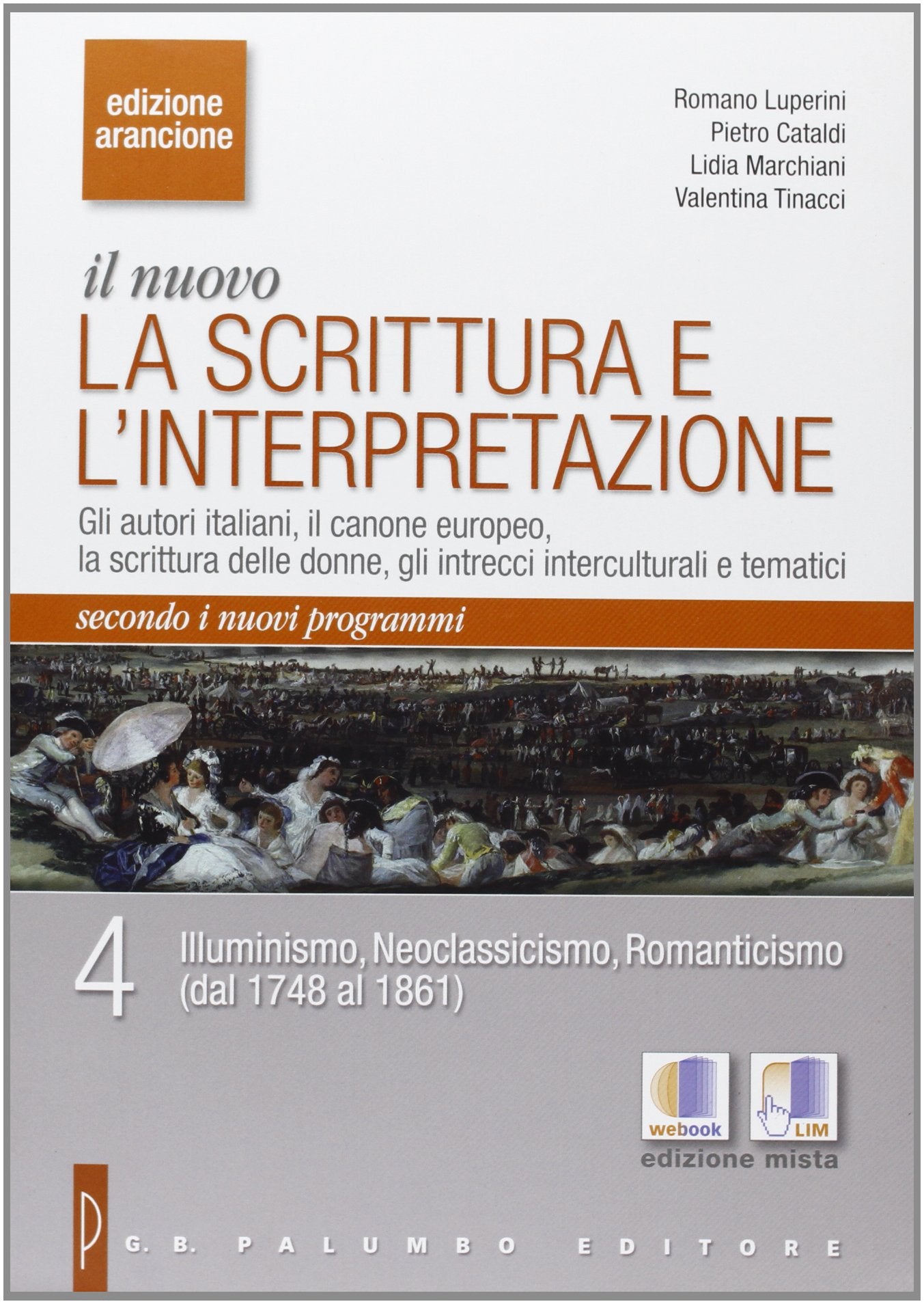 Il nuovo. La scrittura e l'interpretazione. Ediz. arancione. Per le Scuole superiori (Vol. 4) Non-fiction