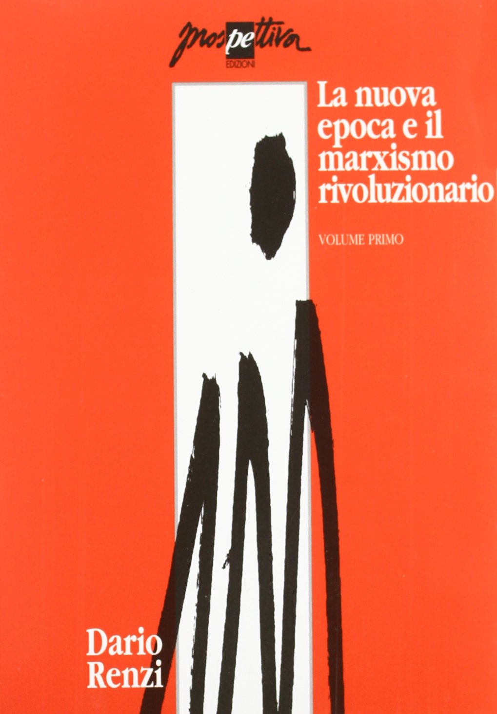La nuova epoca e il marxismo rivoluzionario (Progetti) Social Sciences