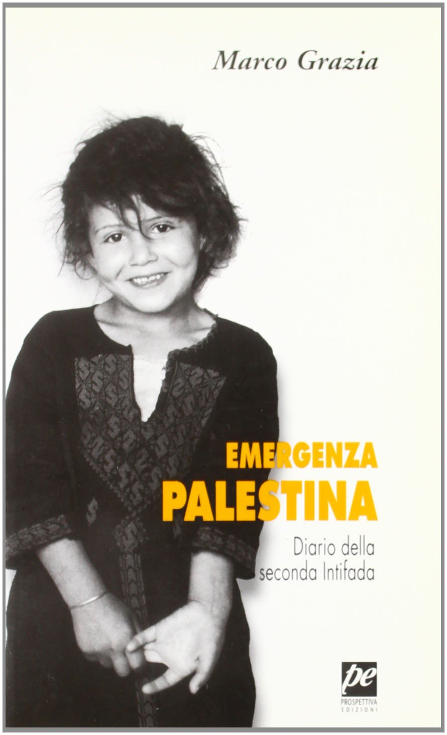 Emergenza Palestina. Diario della seconda Intifada book