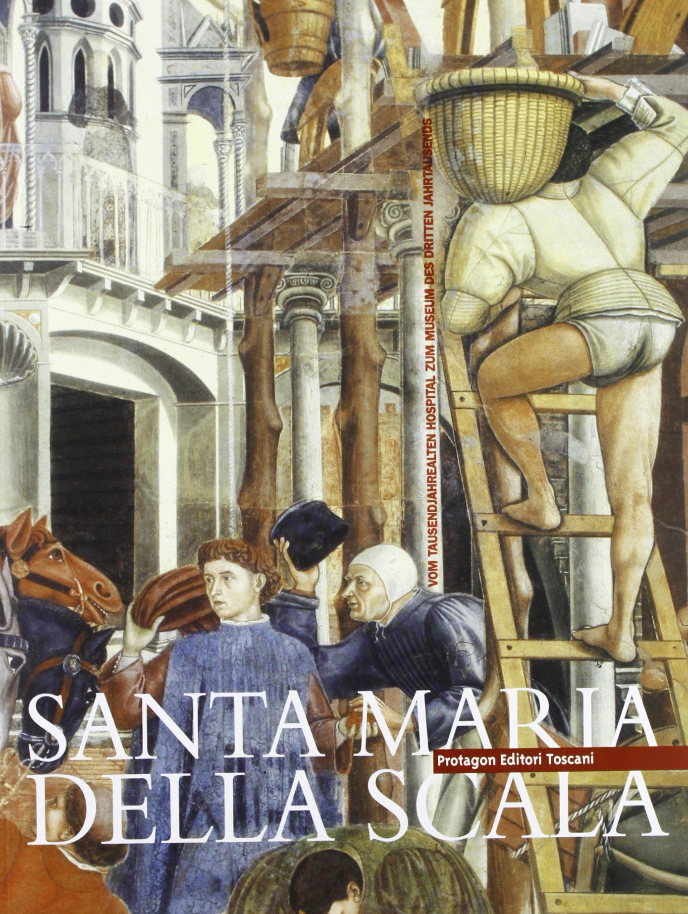 Santa Maria della Scala. Von Tausendjahrealten Hospital zum Museum des Dritten Jahrtausends Architecture