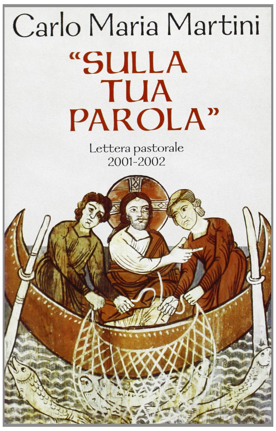 Sulla tua parola. Lettera pastorale 2001-2002 Religion & Esotericism