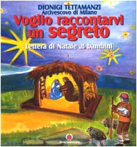 Voglio raccontarvi un segreto. Lettera di Natale ai bambini Non-fiction