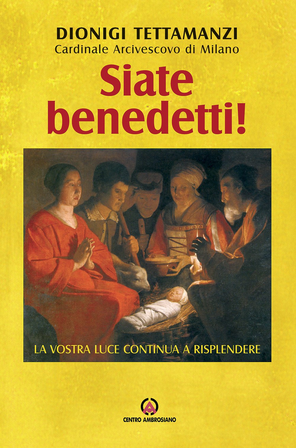 Siate benedetti! La vostra luce continua a risplendere. Lettera per la benedizione delle famiglie book