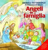 Angeli in famiglia. Lettera di Natale ai bambini. Ediz. illustrata. Con CD Audio book