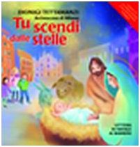 Tu scendi dalle stelle. Lettera di Natale ai bambini. Ediz. illustrata book