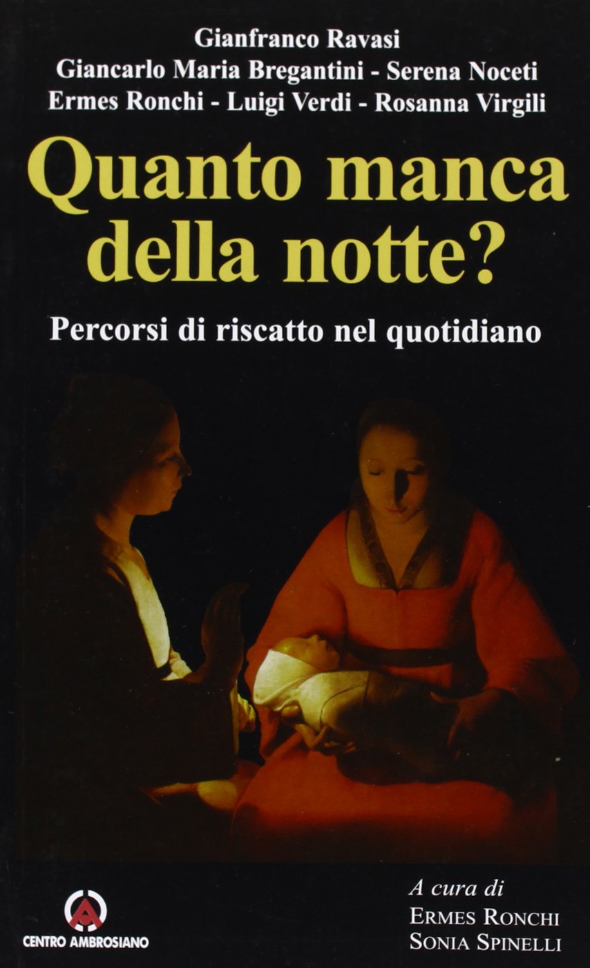 Quanto manca della notte? Percorsi di riscatto nel quotidiano Religion & Esotericism