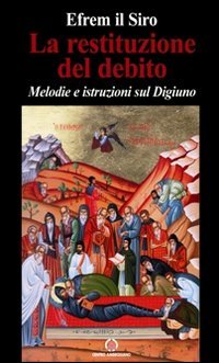 La restituzione del debito. Melodie e istruzioni sul digiuno Religion & Esotericism