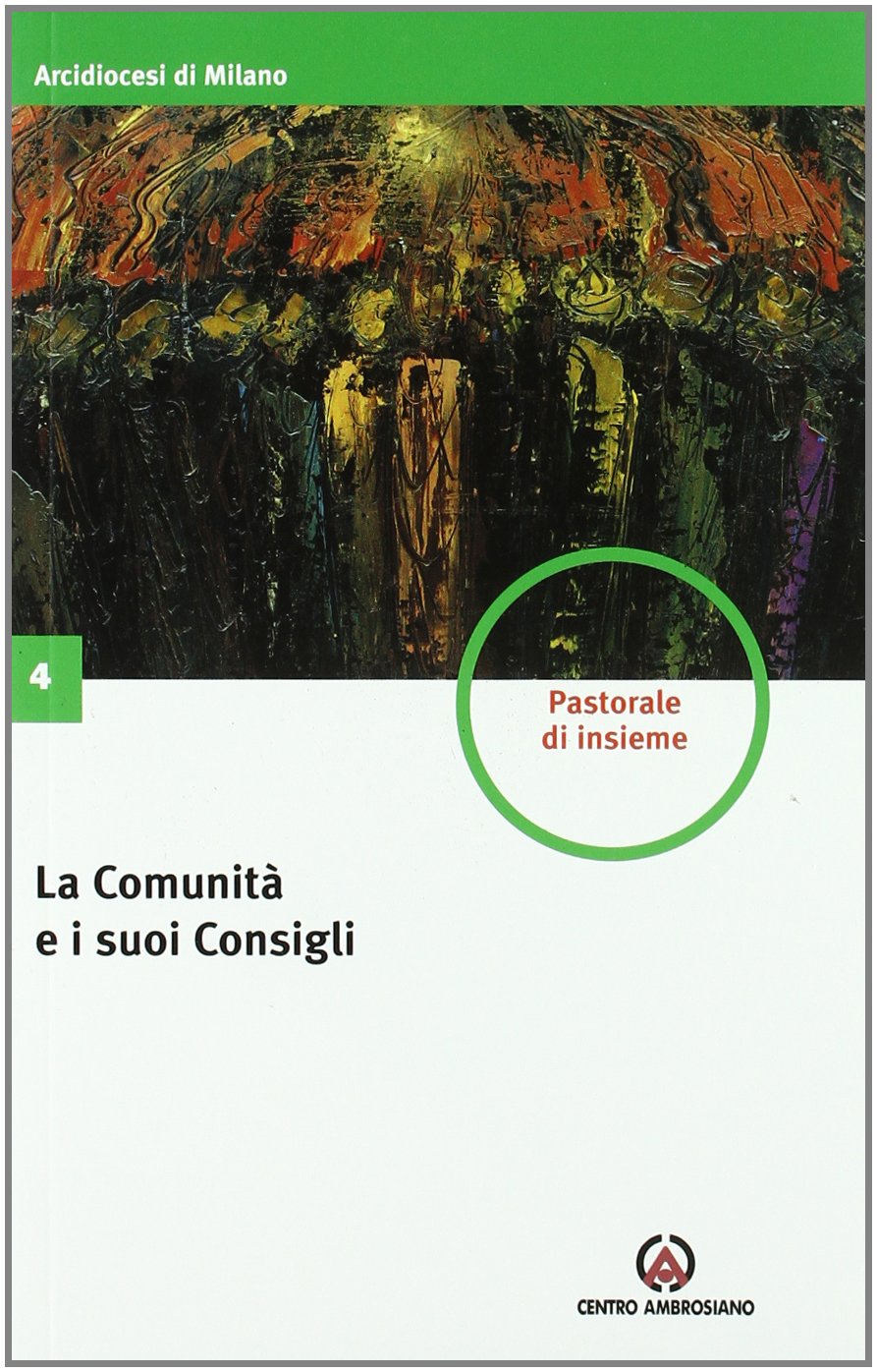 La comunità e i suoi consigli (Pastorale d'insieme) Religion & Esotericism