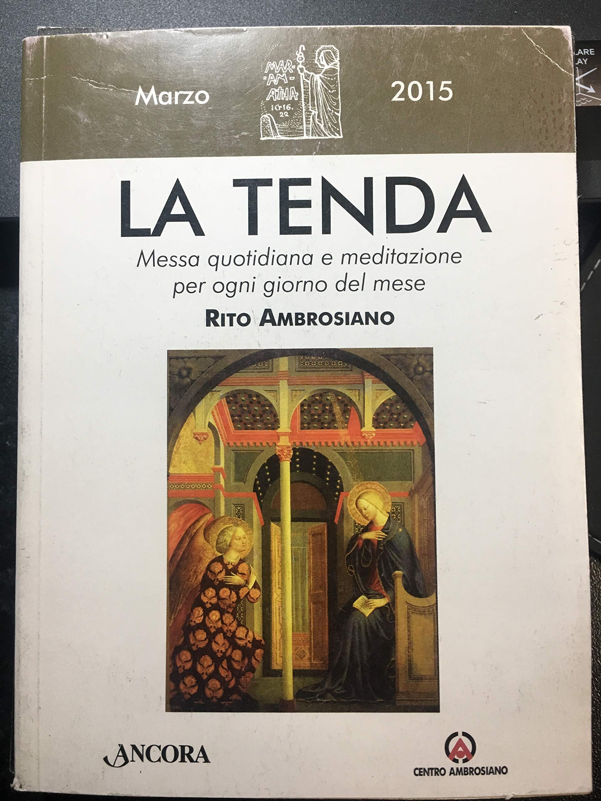 La tenda. Messa quotidiana e meditazione per ogni giorno del mese. Rito Ambrosiano. Marzo 2015. book