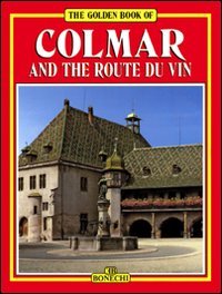 Colmar and the route du vin (Libro d'oro) Leisure, Home & Garden