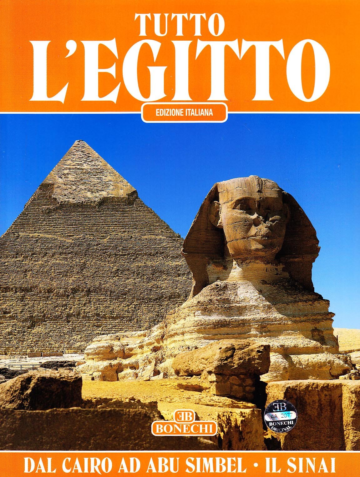 Tutto l'Egitto. Dal Cairo ad Abu Simbel e il Sinai book