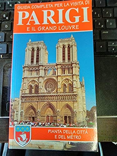 Guida completa per la visita di Parigi e il grand Louvre book