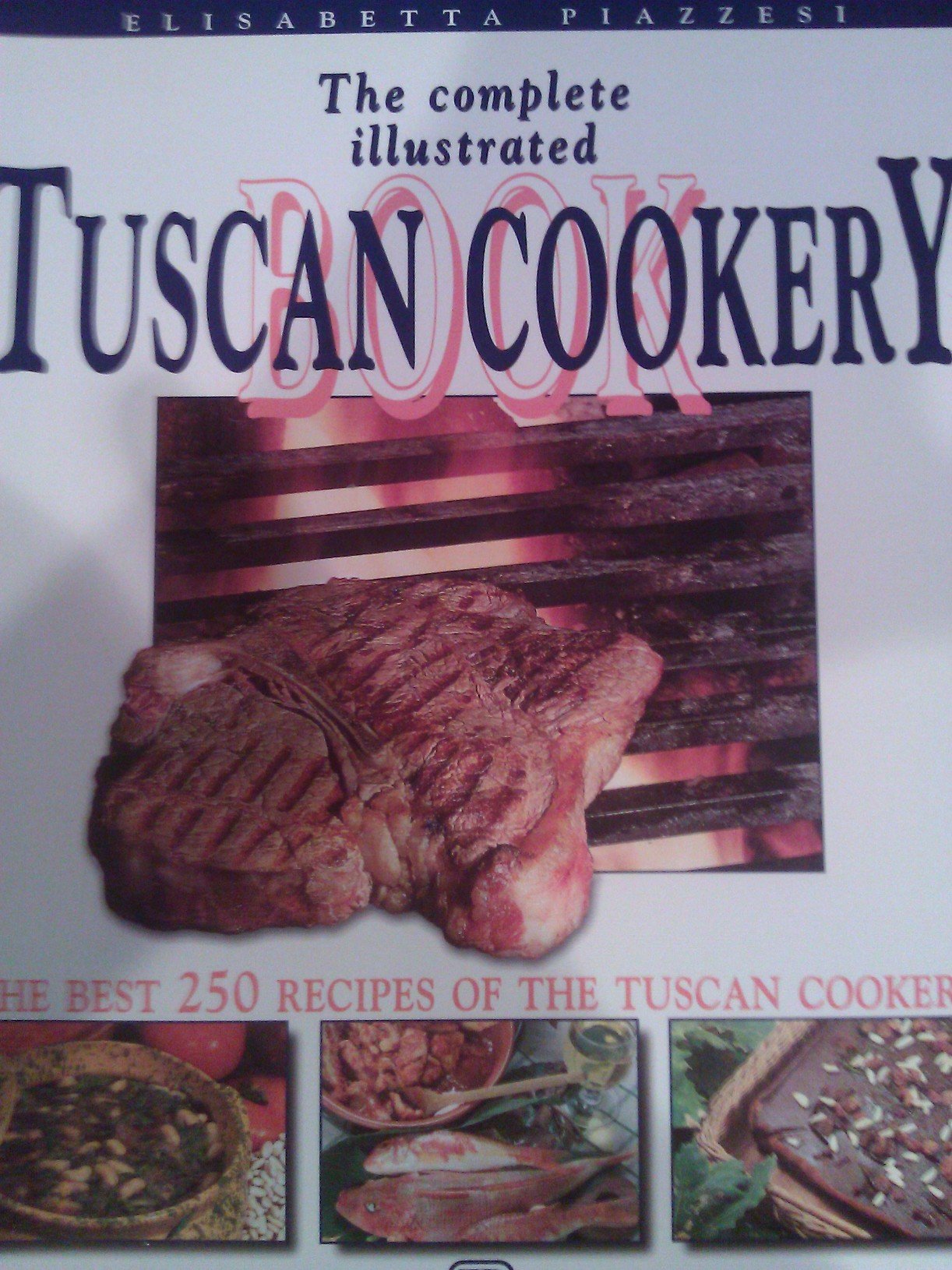The Complete Illustrated Book of Tuscan Cookery (Arte della gastronomia) Leisure, Home & Garden