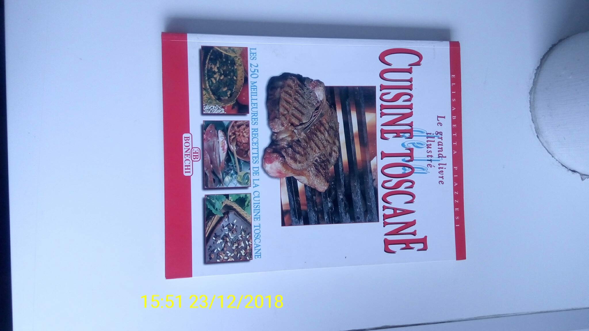 Le grand livre illustré de la cuisine toscane (Arte della gastronomia) Leisure, Home & Garden