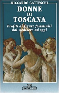 Donne di Toscana (Vita e costume) Books