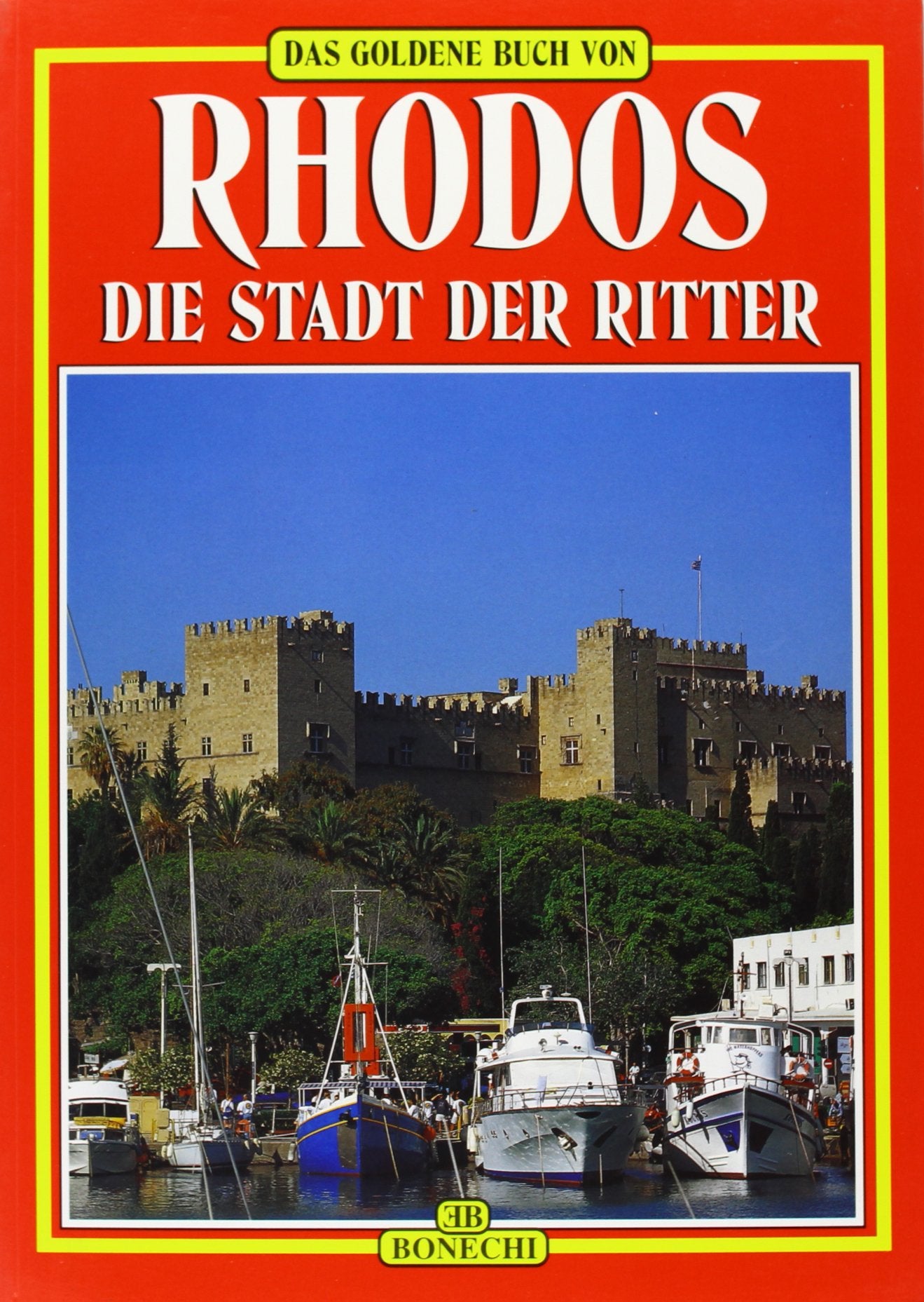 das goldene buch von rhodos die stadt der ritter Politics & History