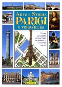 Arte e storia di Parigi e Versailles Leisure, Home & Garden Books