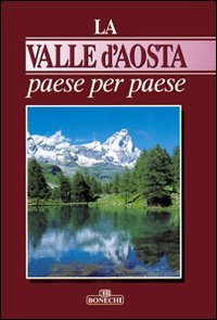 La Valle d'Aosta paese per paese (Le grandi opere) Leisure, Home & Garden