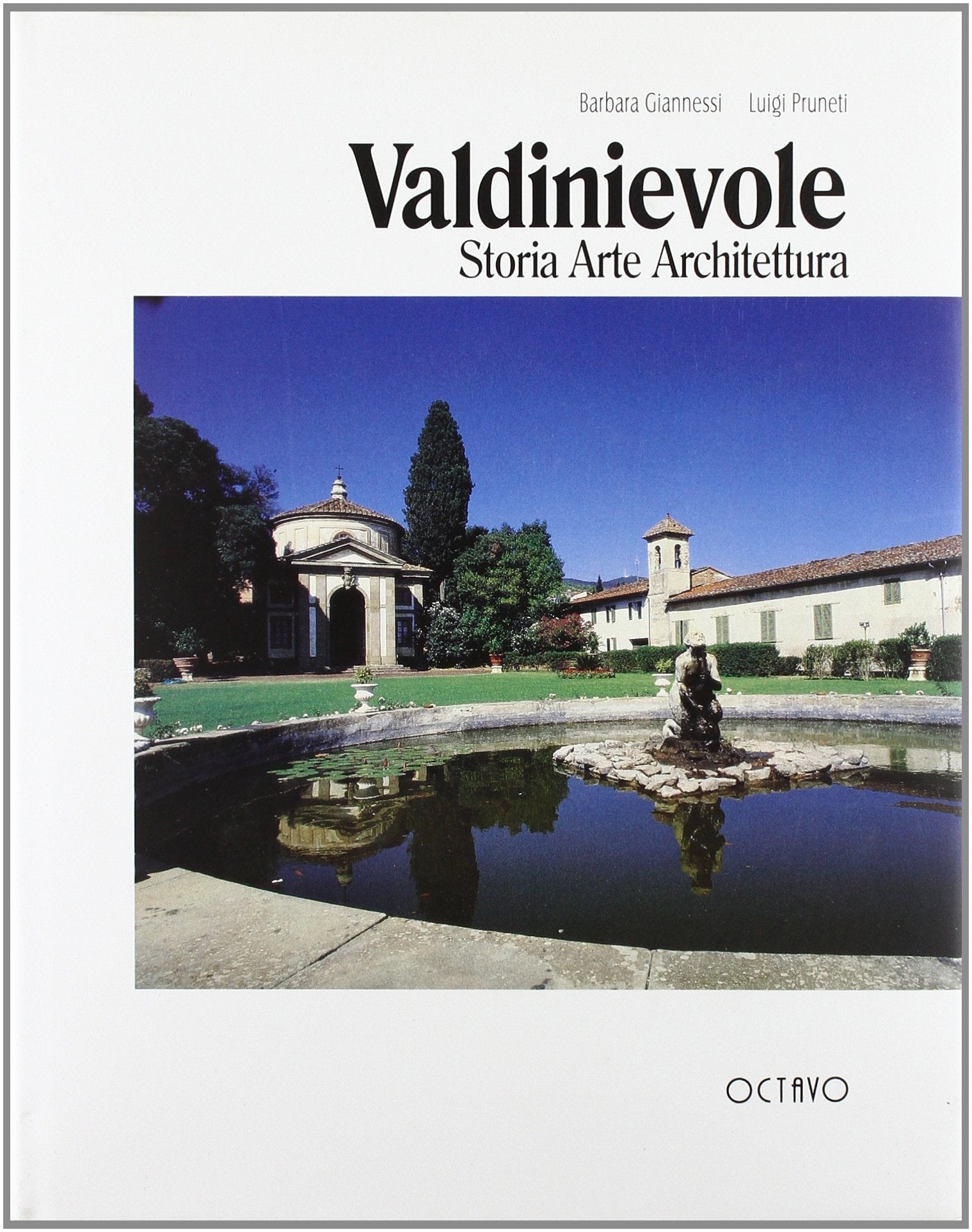 Valdinievole. Storia arte architettura. book