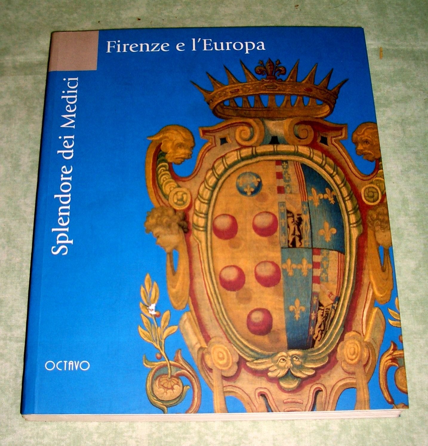 Splendore dei Medici. Firenze e l'Europa Books