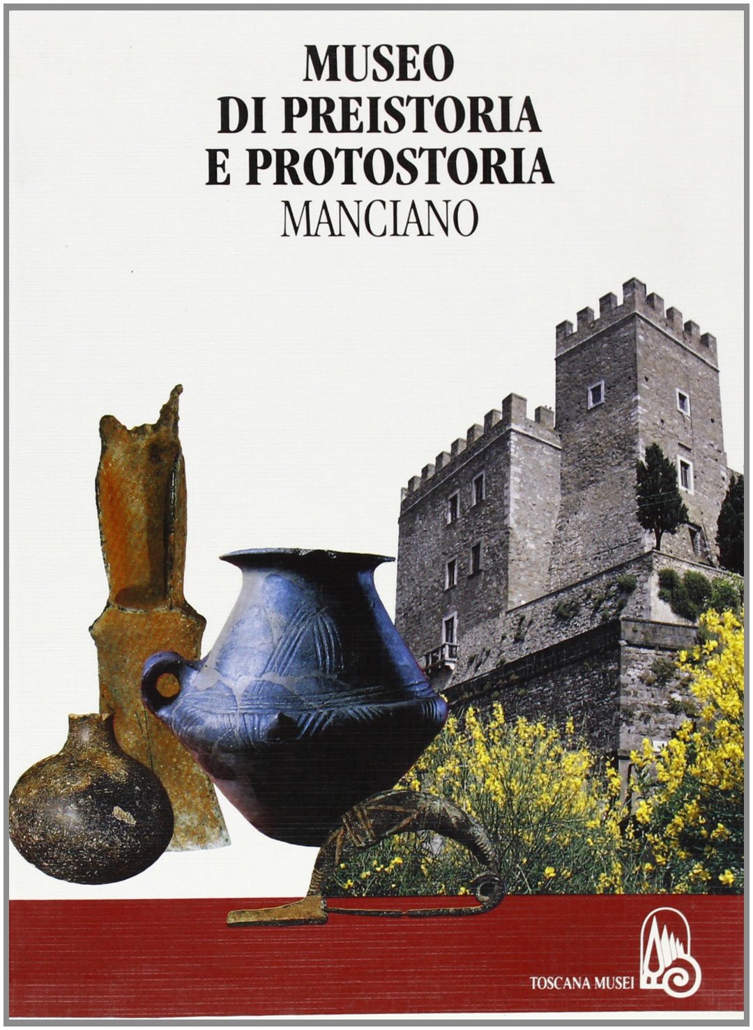 Museo di preistoria e protostoria. Manciano book