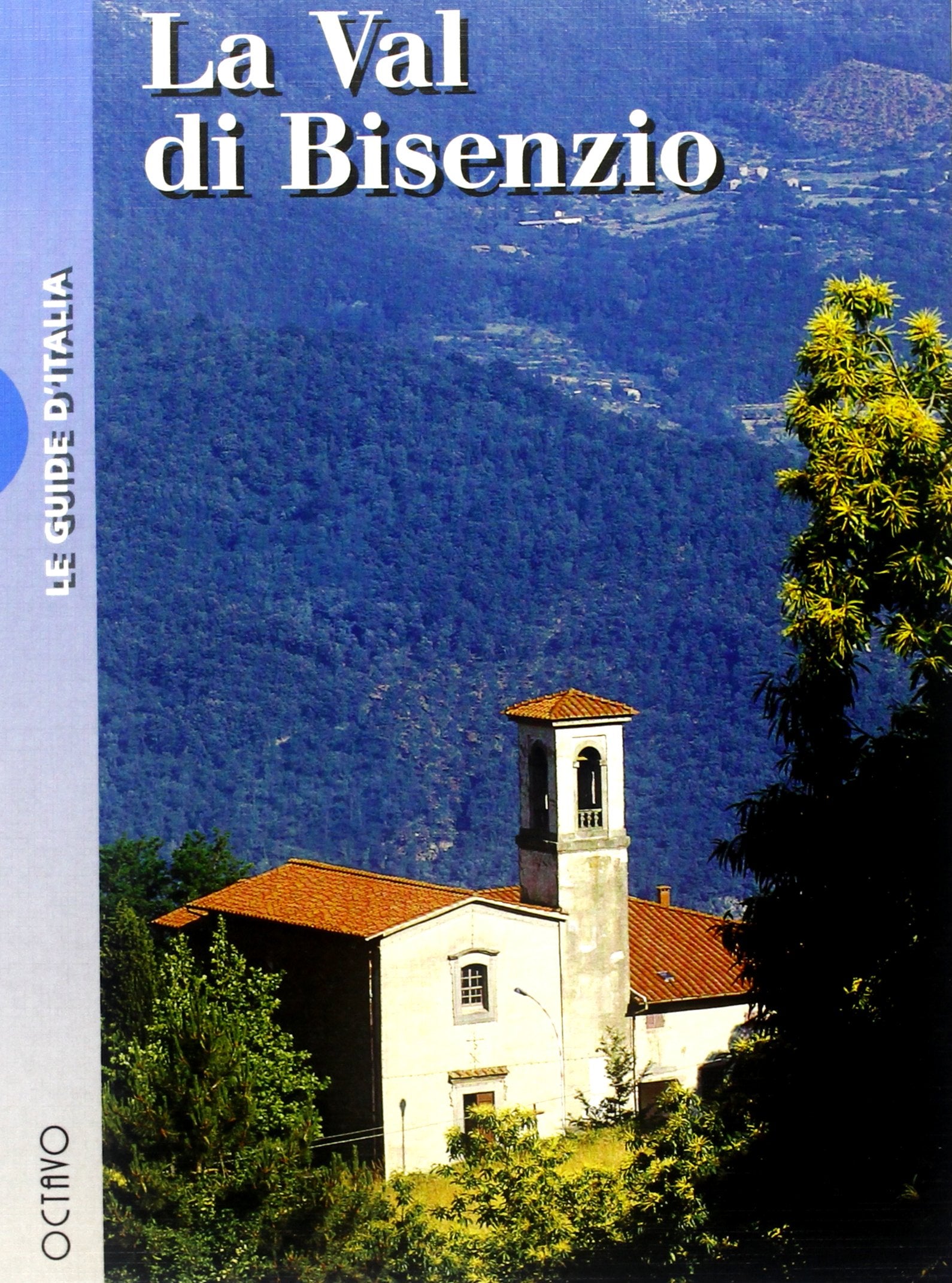 La val di Bisenzio (Guide d'Italia) Leisure, Home & Garden