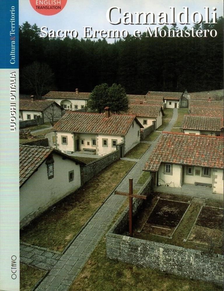 Camaldoli. Il sacro eremo ed il monastero (Luoghi d'Italia) Leisure, Home & Garden