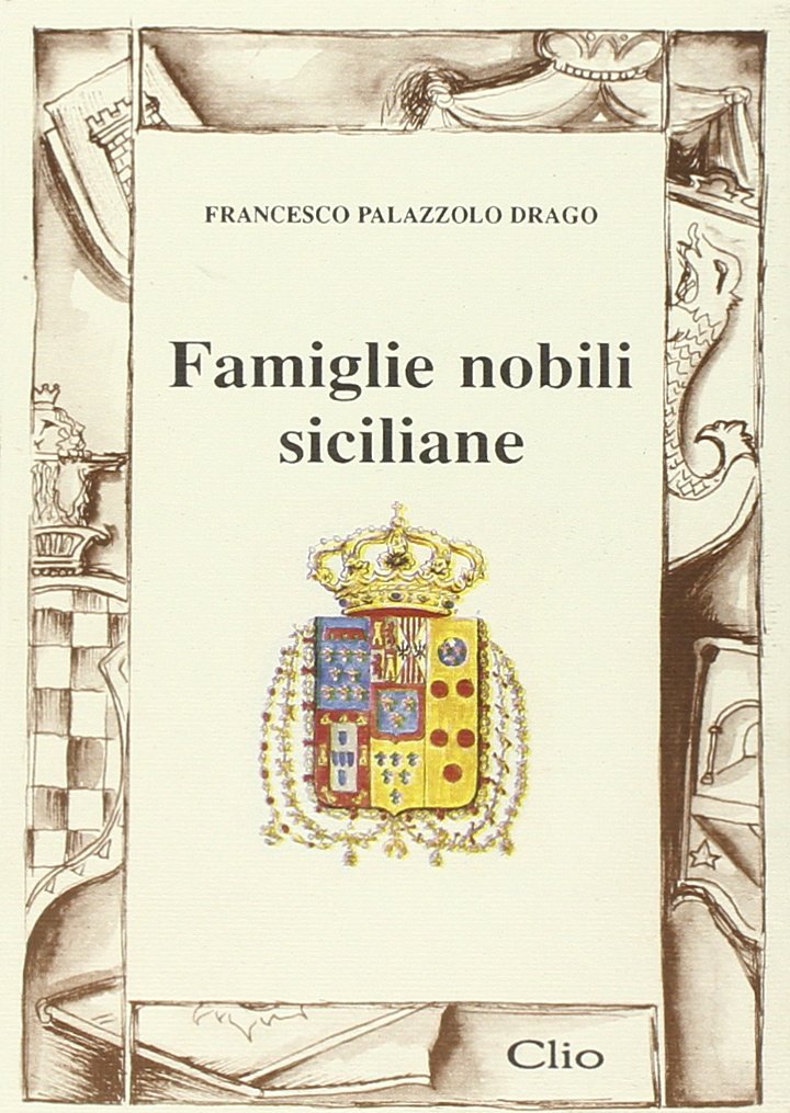 Famiglie nobili siciliane (Clio) Politics & History