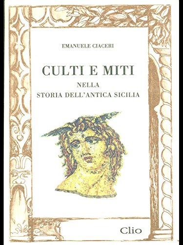 Culti e miti nella storia dell'antica Sicilia book