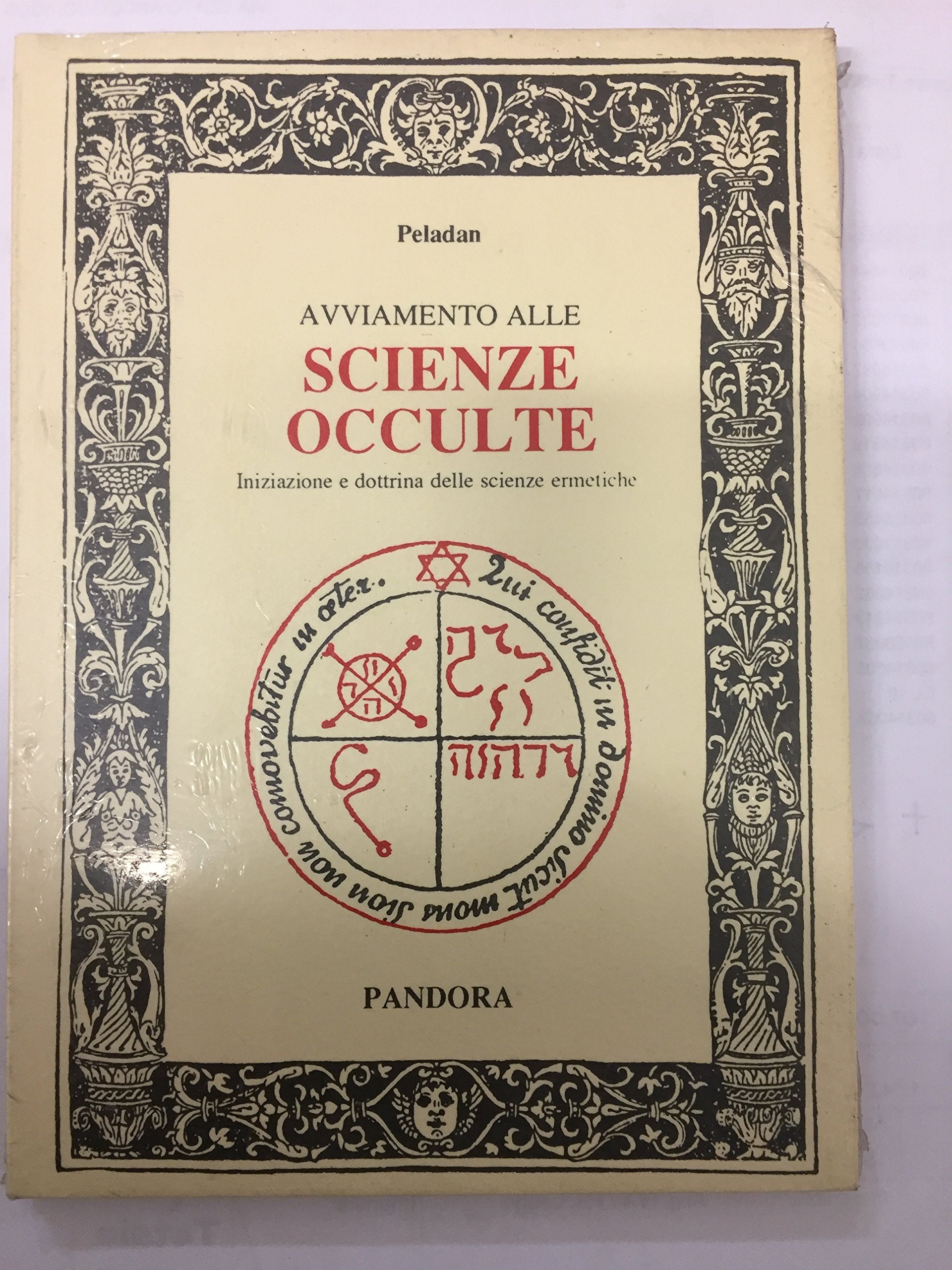 Avviamento alle scienze occulte. Iniziazione e dottrina delle scienze ermetiche (Pandora) Religion & Esotericism