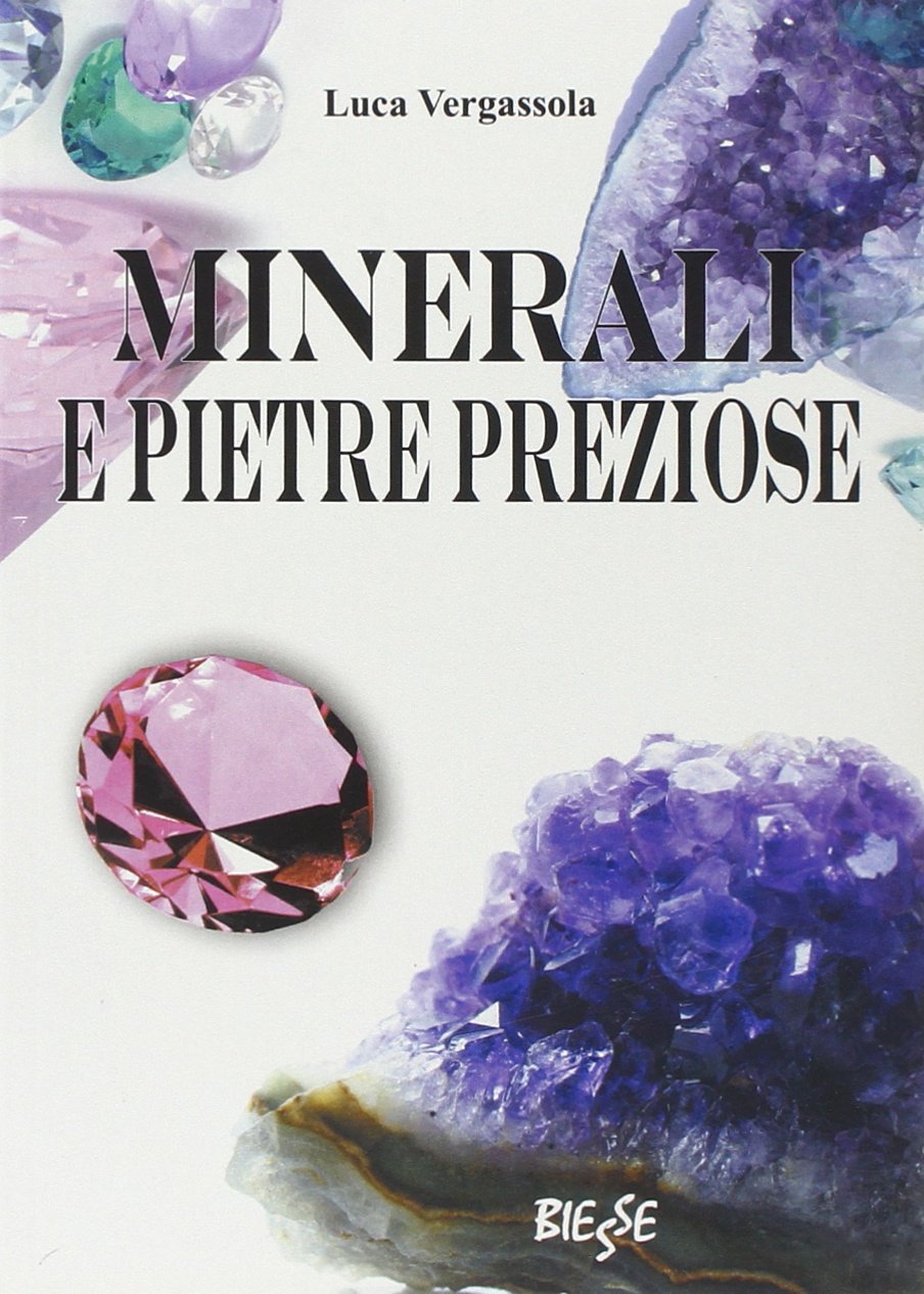Minerali e pietre preziose (Biesse) Learning & Reference