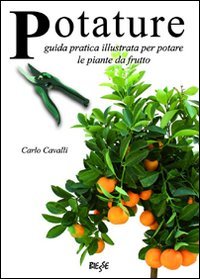 Potature (Manuali. Giardinaggio) Leisure, Home & Garden