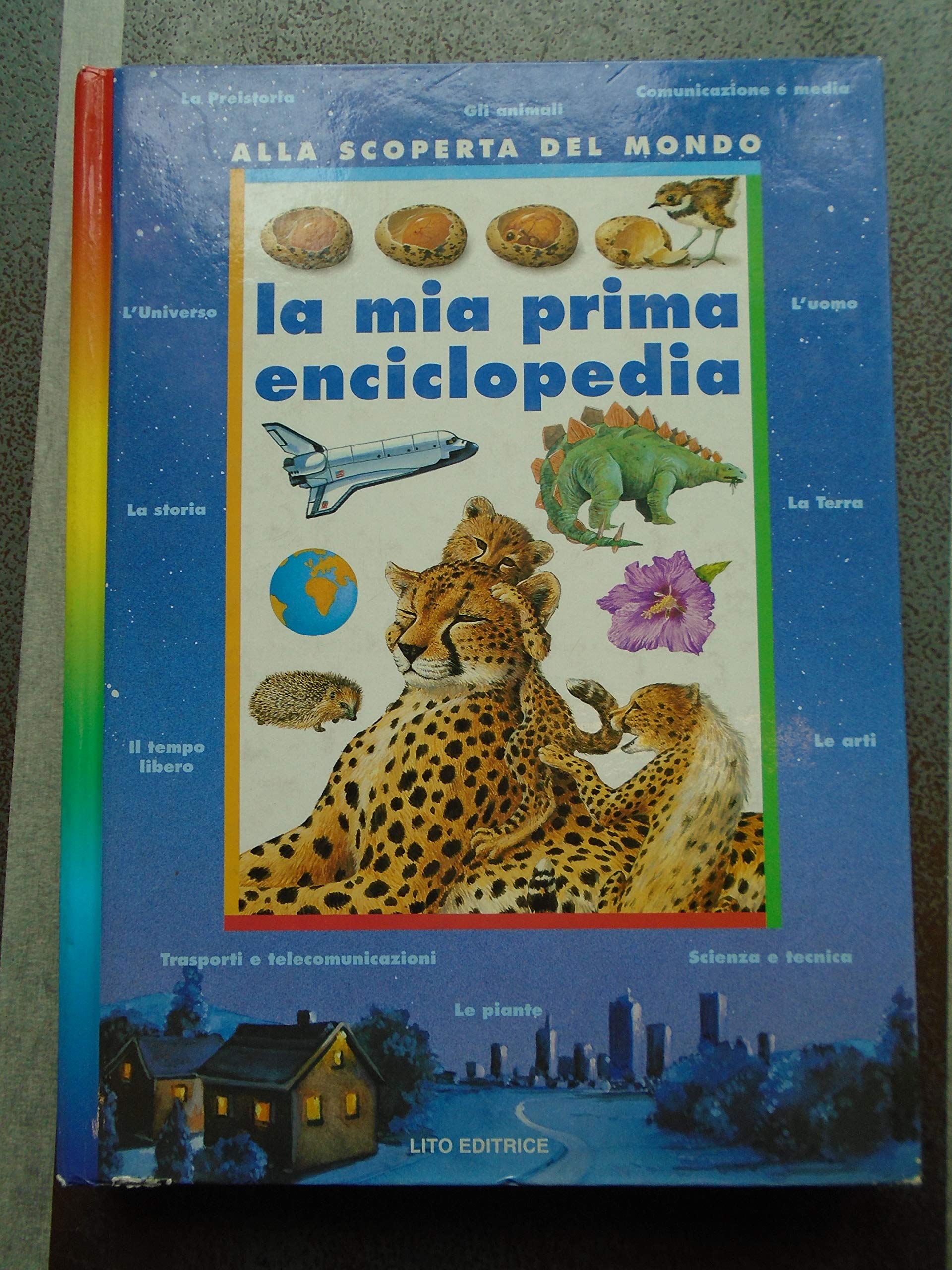 Alla scoperta del mondo. La mia prima enciclopedia book