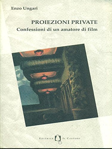 Proiezioni private. Confessioni di un amatore di film (Gli imprevisti) Film, Art & Culture