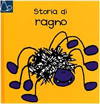 Storia di Ragno (Bang on the door) Children's books