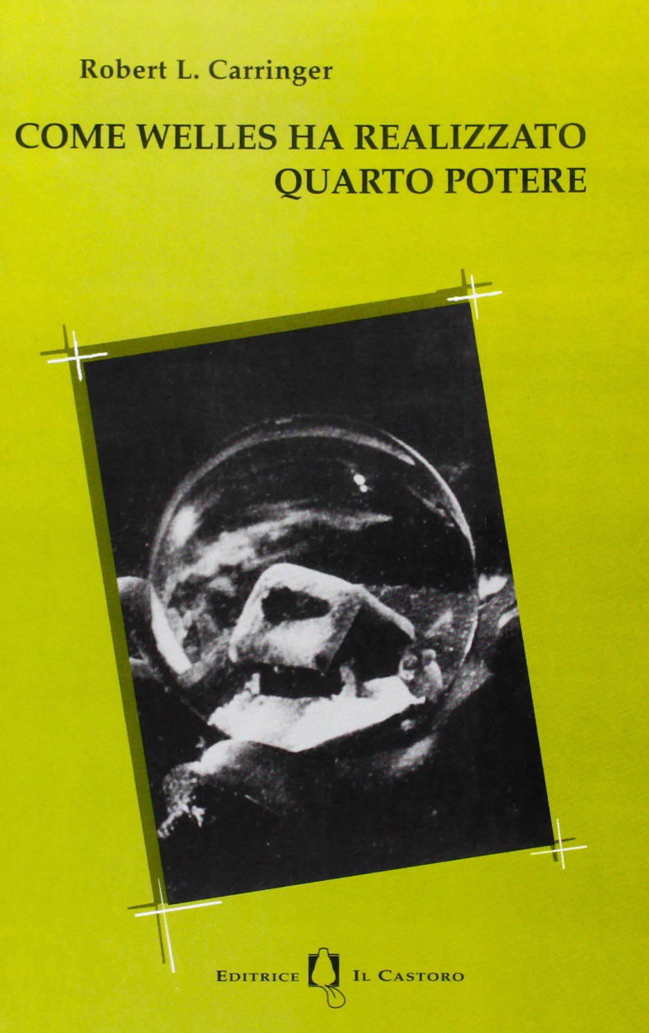 Come Welles ha realizzato Quarto potere book